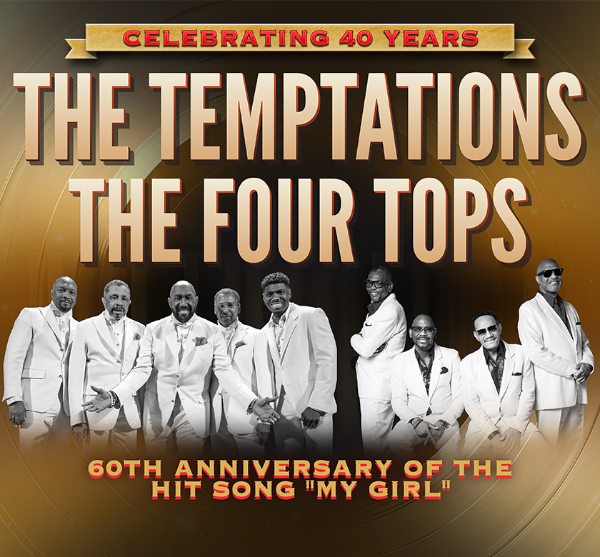 The Temptations and The Four Tops: Celebrating 40 Years