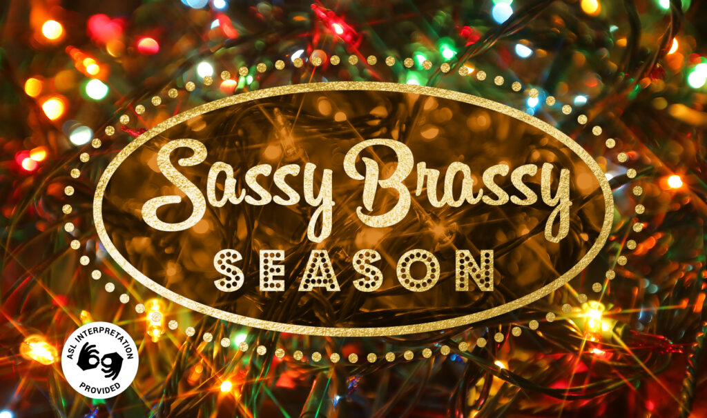Columbus Gay Men's Choir season event Sassy Brassy season with a pine tree and lights in the background.