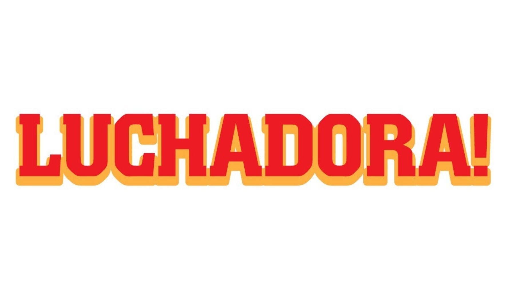 More Info for Luchadora!