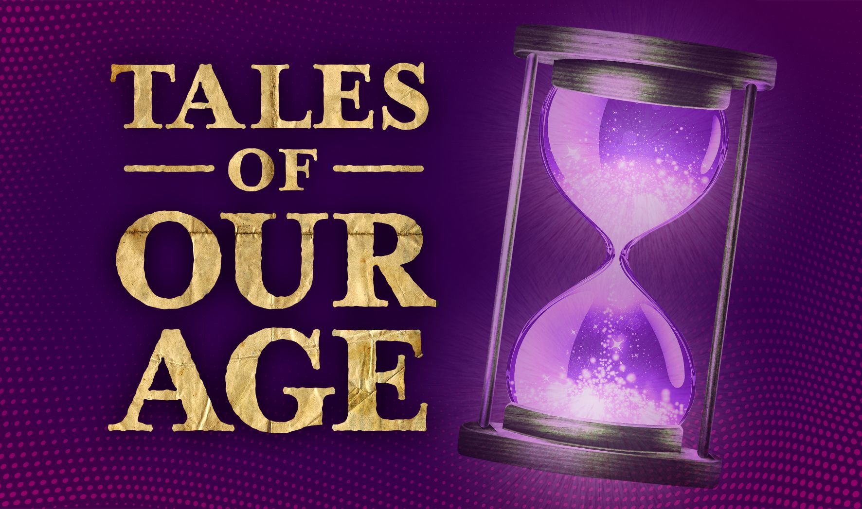 More Info for Tales of Our Age