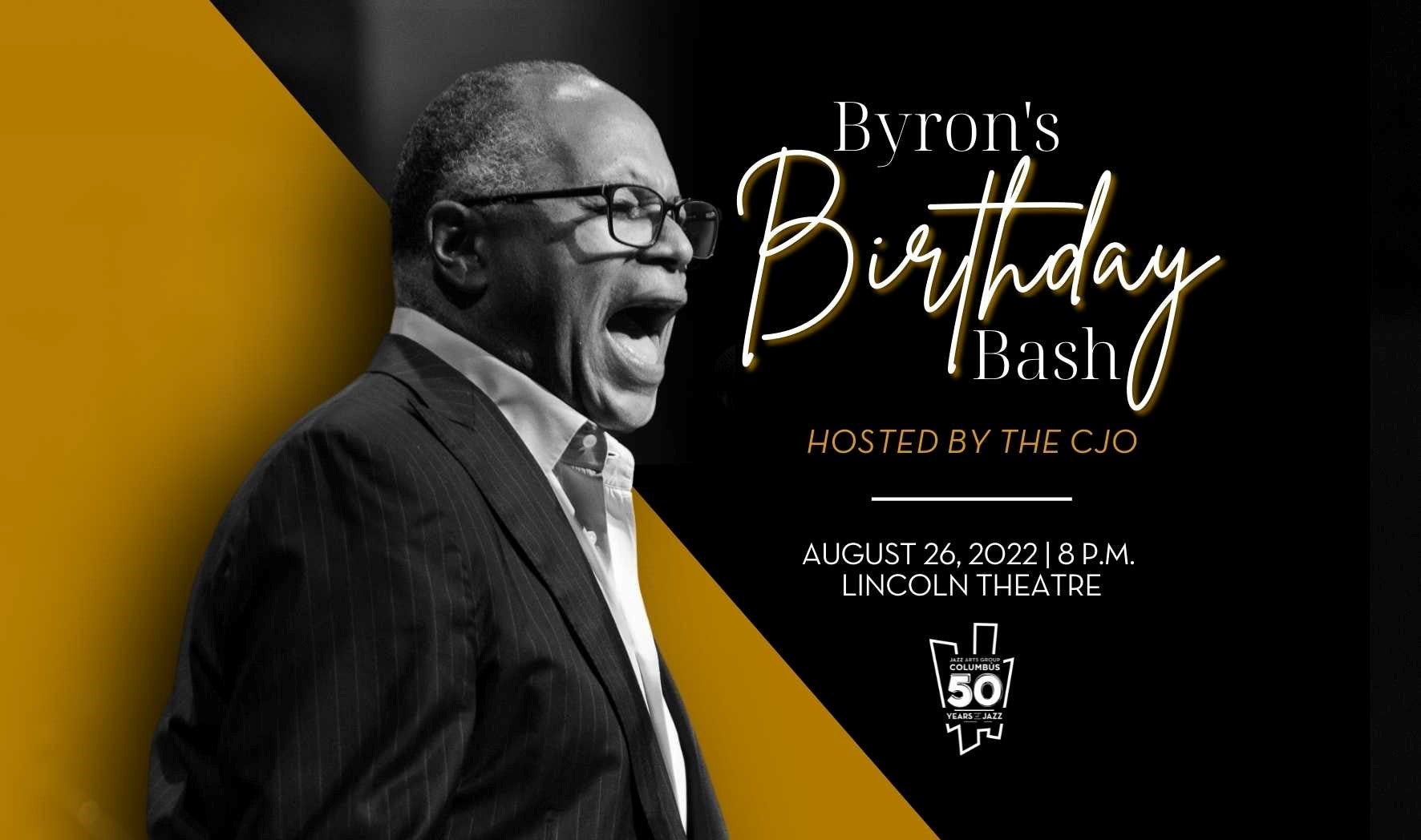 More Info for Byron's Birthday Bash - Hosted by the CJO