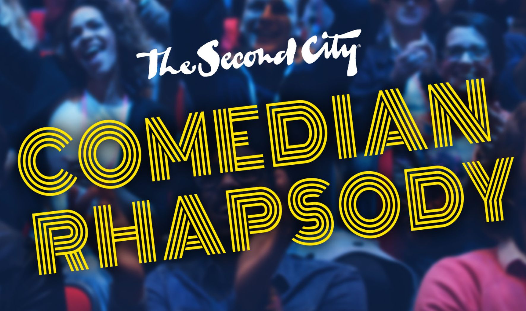 More Info for The Second City’s Comedian Rhapsody