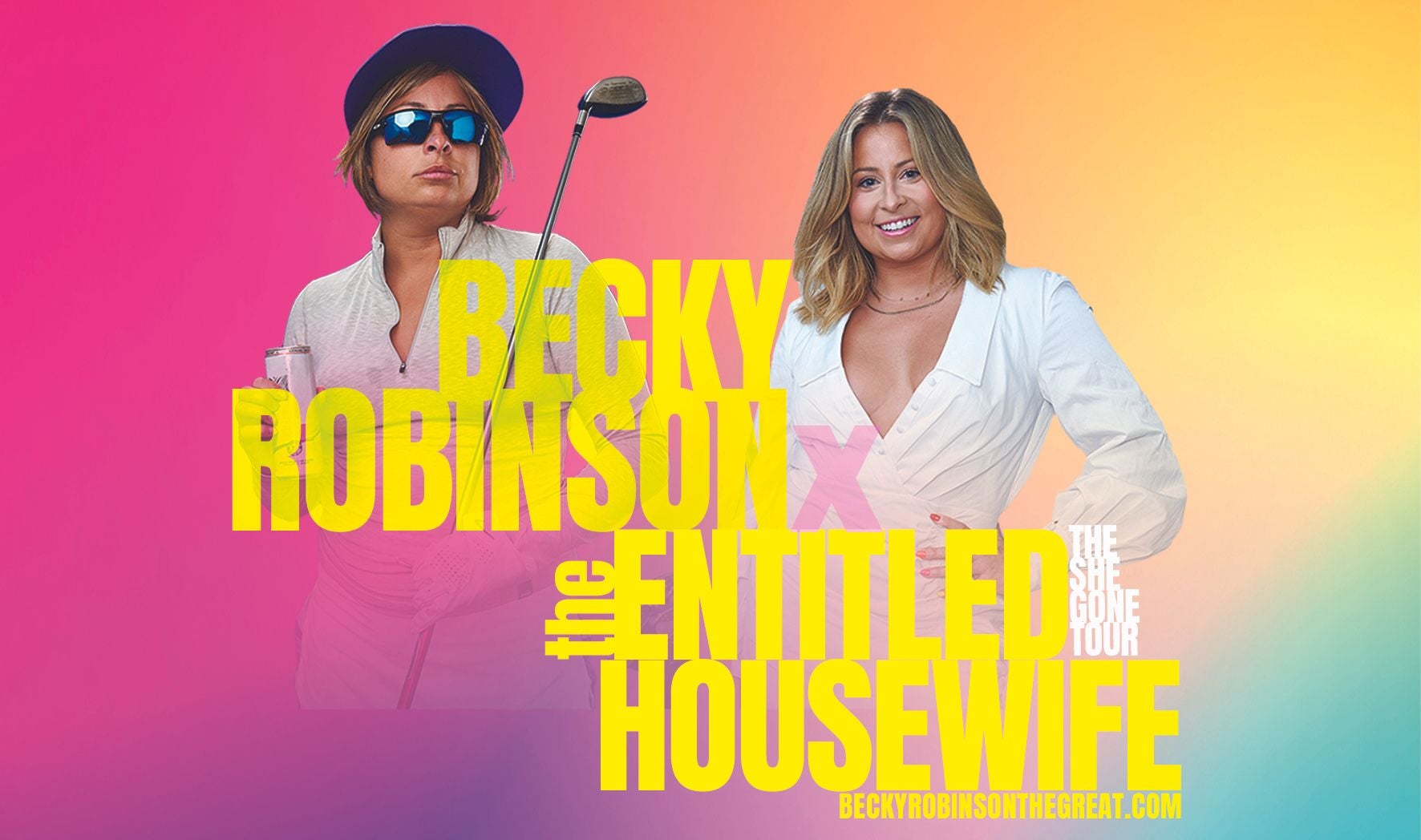 More Info for Becky Robinson: She Gone Tour