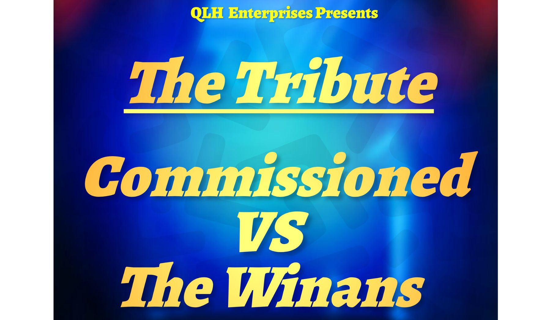 More Info for A Tribute Show: Commissioned v The Winans 